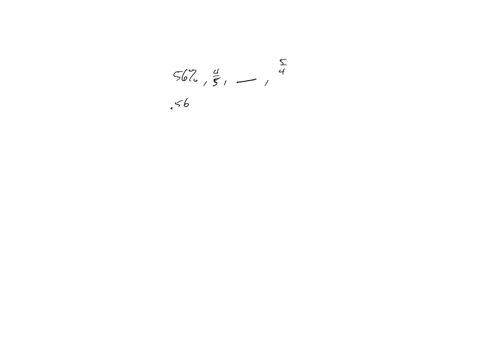 a-list-of-numbers-ordered-from-least-value-to-greatest-value-is-shown-one-number-is-missing-56-frac45-square-frac54-which-number-could-be-the-missing-number-play-452-37-107-sqrt17
