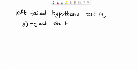 question-9-1-point-the-conclusion-of-a-left-tailed-hypothesis-test-will-1-none-of-the-other-answers-2-accept-the-alternate-hypothesis-if-the-p-value-em-is-less-than-alpha-em_-3-reject-the-nu-67778