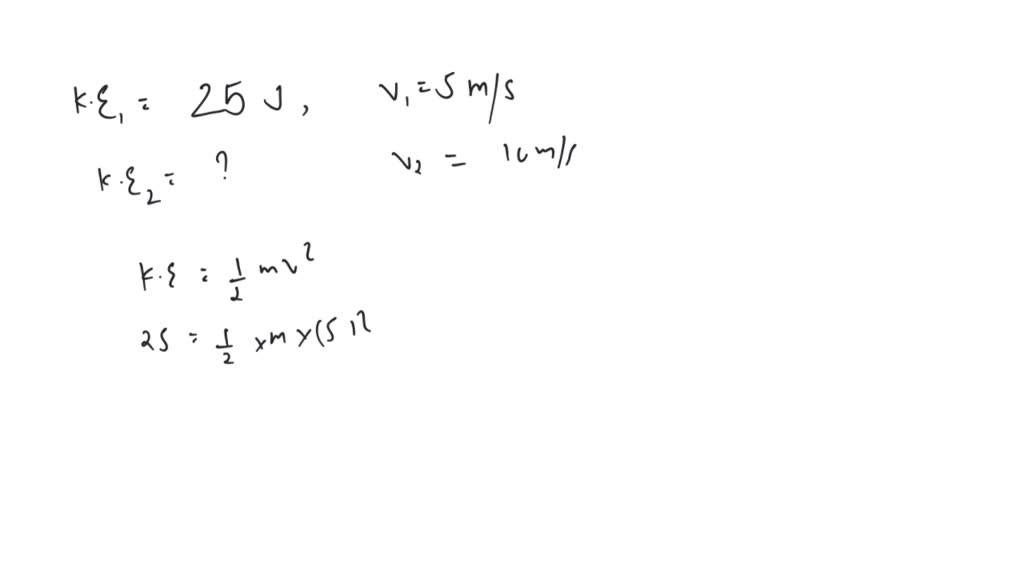 SOLVED: The Kinetic Energy Of An Object Of Mass, M Moving With A ...