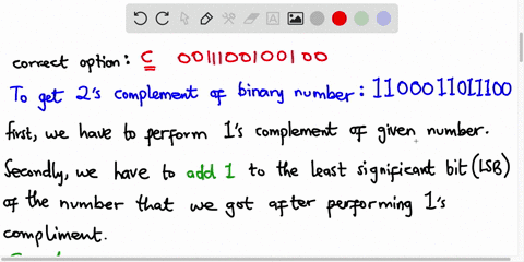 choose-the-correct-2s-complement-of-1001100011100-in-the-followinga-0110011100000b-0110011100001-c-0110011100100-d-0110011100010-47166