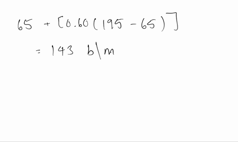 case-study-example-keith-age-27-yrs-maximal-hr-195-bpm-rhr-65-bpm-vozmax-43-mlkgmin-using-karvonen-heart-rate-reserve-method-determine-target-hr-resting-hr-60-mhr-rhr-target-hr-resting-hr-80-36491
