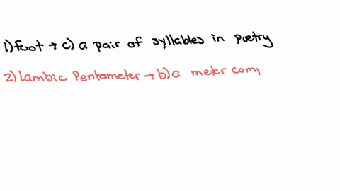23-match-each-device-found-in-romantic-poetry-with-its-definition-qquad-1-foot-2-iambic-pentameter-a-a-popular-poetic-form-of-the-romantic-era-composed-of-an-ababbcbcc-rhyme-scheme-qquad-1-foot-qquad