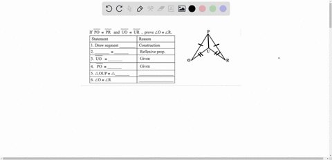 copy-the-proof-on-paper-mark-the-givens-in-the-diagram-and-fill-in-the-blanks-to-complete-the-proof-if-po-pr-and-uo-statement-ur-prove-lo-lr-reason-1-draw-segment-2-construction-reflexive-pr-26487