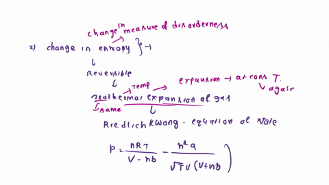 the-change-in-entropy-for-a-reversible-isothermal-expansion-of-a-gas-that-obeys-the-riedlich-kwong-equation-of-state-nrt-nza-p-v-nb-vtvv-nb-is-given-by-nr-v-nb-2a-a-4s-dv-t3hvv-nb-n2a-b-4s-j-40647