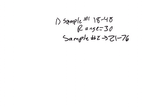 1-in-sample-1-the-age-of-respondents-varies-from-18-to-48-years-in-sample-2-the-age-of-respondents-varies-from-21-to-76-based-on-the-age-information-sample-2-must-have-a-higher-____-than-tha-18405