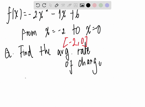 find-the-average-rate-of-change-of-the-function-fx-2x2-1x6-from-x-2-to-x0-find-the-average-rate-of-change-over-the-interval-20-what-is-the-average-rate-of-change-41608