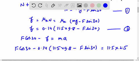 1-an-object-of-mass-115-kg-is-accelerating-with-acceleration-52-ms2-along-horizontal-surface-under-influence-of-force-f-directed-30-degrees-above-horizontal-coefficient-of-kinetic-friction-b-69121