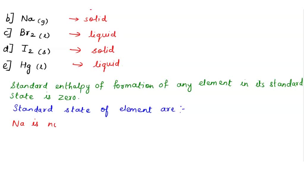 all of the following have a standard enthalpy of formation equal 