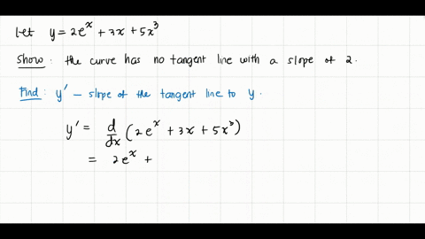 show-that-the-curve-y-2ex-3x-5x3-has-no-tangent-line-with-slope-2