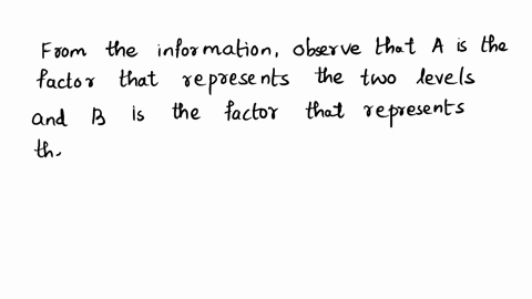 ebook-write-multiple-regression-equation-that-can-be-used-to-analyze-the-data-for-two-factorial-design-with-two-levels-for-factor-and-three-levels-for-factor-b-define-all-variables-if-your-a-13796