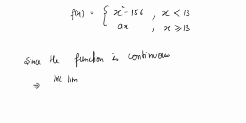for-what-value-of-a-is-the-following-function-continuous-at-every-x-x2-156-x13-fx-ax-x213-select-the-correct-cholce-below-and-if-necessary-fill-in-the-answer-box-to-complete-your-choice_-oa-99031