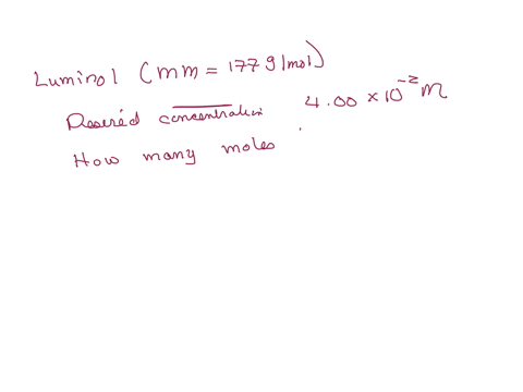 luminol-has-a-molecular-weight-of-177gmol-before-investigating-the-scene-the-technician-must-dilute-the-luminol-solution-to-a-concentration-of-400x10-2-m-the-diluted-solution-is-then-placed-in-a-spray