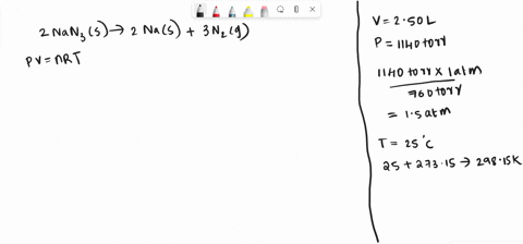 in-air-bags-used-in-automobiles-the-gas-that-fills-the-bags-is-produced-from-decomposition-reaction-of-sodium-azidenan3-2nan3s-2nas-3n2g-what-mass-of-nan3-is-needed-to-fill-a-250-l-air-bag-w-87204