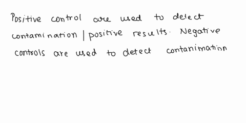 positive-controls-are-used-to-negative-controls-are-used-to-this-question-has-multiple-correct-ered-ensure-that-the-system-is-answers-select-one-or-more-a-detect-contamination-detect-contami-47221