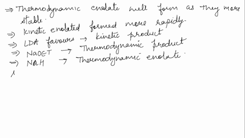 predict-whether-the-kinetic-or-thermodynamic-enolate-will-form-draw-both-resonance-structures-of-the-enolate-products-lda-nah-naoet-53927