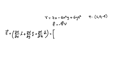 over-a-certain-region-of-space-the-electric-potential-is-v-7x-6x2y-6yz2-1-find-the-expressions-for-the-x-y-z-components-of-the-electric-field-over-this-region-use-any-variable-or-symbol-stat-51352