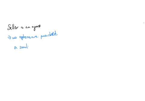 which-of-the-following-does-not-apply-to-seller-who-is-an-agent