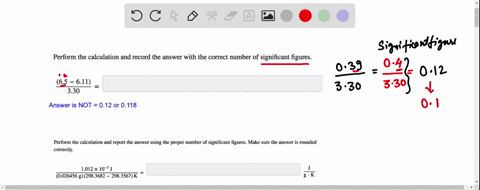 perform-the-calculation-and-record-the-answer-with-the-correct-number-of-significant-figures-65-611-330-answer-is-not-012-or-0118-perform-the-calculation-and-report-the-answer-using-the-prop-59903