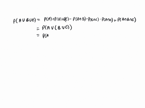 consider-three-events-a-b-and-c-show-that-pa-b-c-pa-pb-pc-pa-b-pb-c-pa-c-pa-b-c