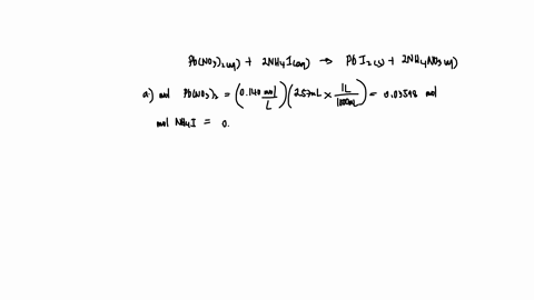 leadii-nitrate-and-ammonium-iodide-react-to-form-leadii-iodide-and-ammonium-nitrate-according-to-the-reaction-pbno32aq2nh4iaqpbi2s2nh4no3aq-what-volume-of-a-0610-m-nh4i-solution-is-required-to-react-w