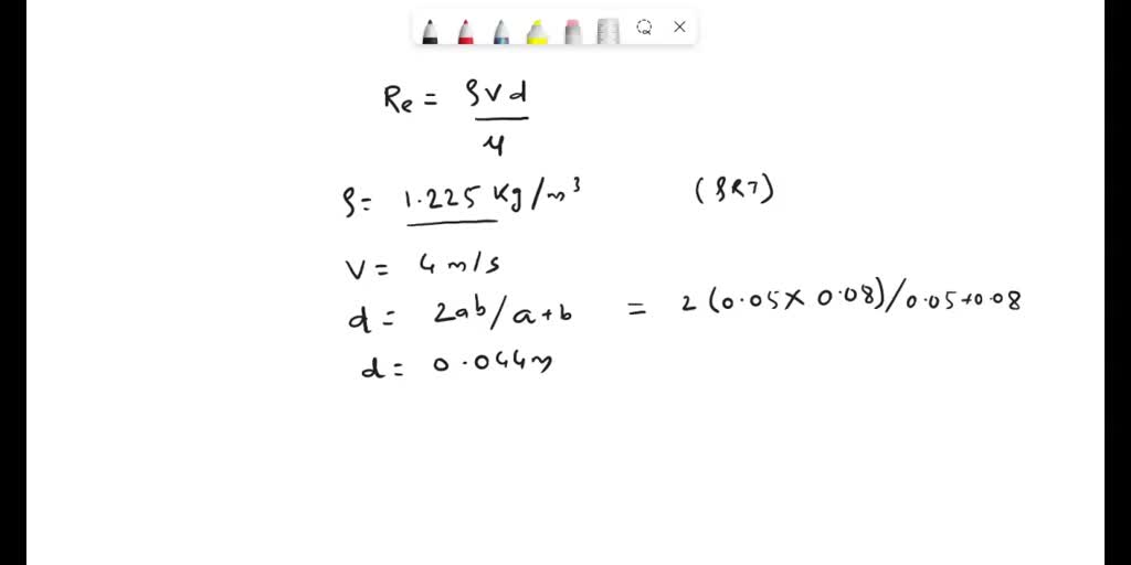 Air flows in a 5 cm by 8 cm cross-section rectangular duct at a ...