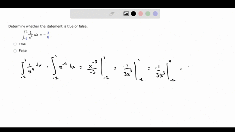 determine-whether-the-statement-is-true-or-false_-1-1-dx-2-x4-3-8-true-false-25328