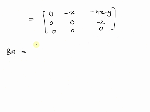 10-find-all-matrices-a-of-the-form-6-5-3-such-that-abbawhere-bis-the-matrix-0-0-0-0-express-all-such-matrices-in-terms-of-the-free-variable-zsome-of-the-entries-could-be-of-the-form-azb-for-16616