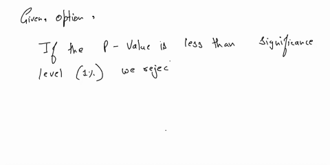 b-3-do-you-reject-the-null-hypothesis-at-the-1-level-yes-since-the-value-of-the-p-value-is-greater-than-the-significance-level-no-since-the-value-of-the-p-value-is-greater-than-the-significa-00923