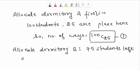 there-are-100-students-at-a-school-and-three-dormitories-a-b-and-c-with-capacities-2535-and-40-respe-54494