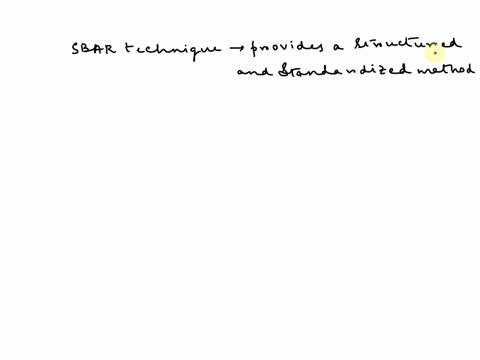 why-is-using-the-sbar-technique-considered-an-evidence-based-approach-to-hand-off-reporting-what-information-should-the-nurse-include-when-using-the-sbar-technique-89104