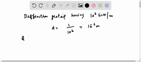 a-diffraction-experiment-is-performed-where-it-is-determined-that-the-2nd-order-maxima-is-at-an-angle-of-deviation-of-5609-using-a-diffraction-grating-having-a-line-density-oe100-x-10-linesm-41548