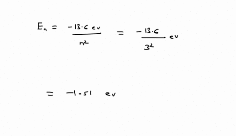 how-much-energy-is-required-to-ionize-a-hydrogen-atom-initially-in-the-n-3-state-in-ev