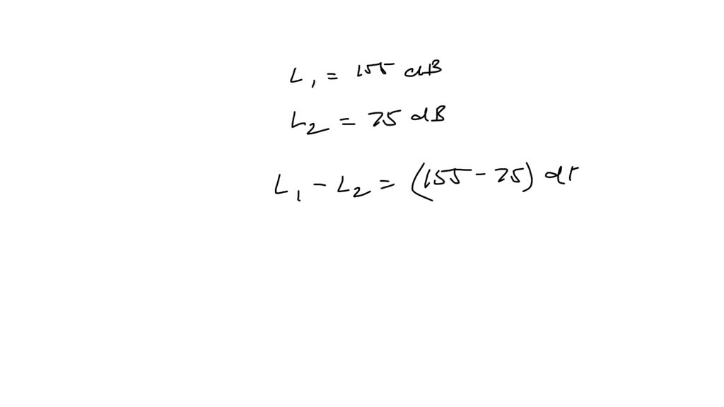 SOLVED Approximately how many times louder is a 155dB sound than a 75