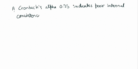 question-13-pes-madison-created-_-10-item-survey-that-was-supposed-t0-assess-happiness-when-she-examined-the-cronbach-alpha-for-the-10-items-it-was-a35-her-assessment-clearly-shows-internal-76336