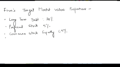 question-3-a-firm-has-determined-its-optimal-capital-structure-which-is-composed-of-the-following-sources-and-target-market-value-proportions-source-of-capital-target-market-proportions-long-52282