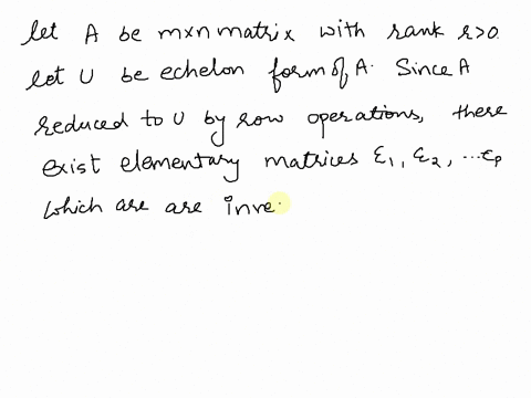 let-a-be-an-m-x-n-matix-of-rank-r-0-and-let-u-be-an-echelon-form-of-a-a-explain-why-there-exists-an-invertible-matrix-e-such-that-a-eu-_-b-use-the-factorization-to-write-a-as-the-sum-of-rank-71285