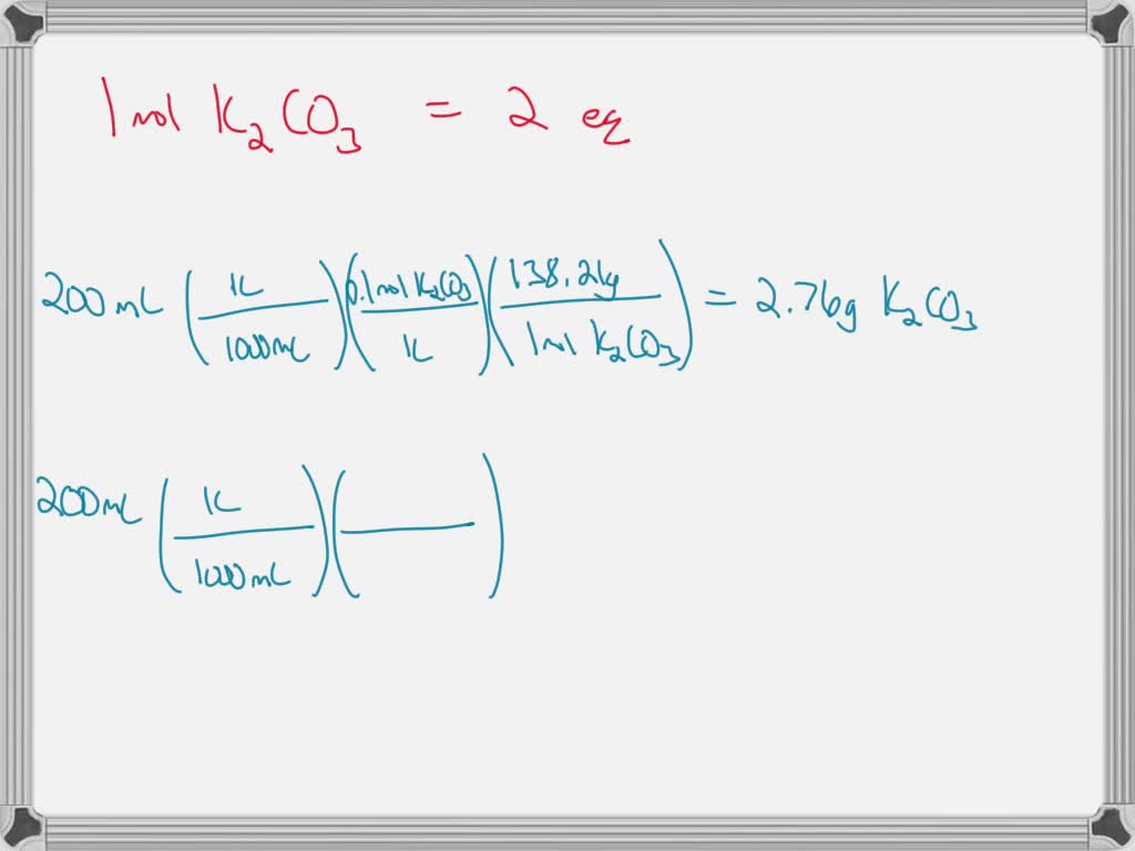 Solved Find The Necessary Weight To Prepare A Solution Of K2co3