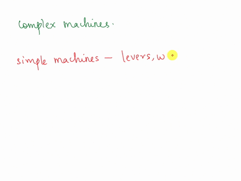 what-is-a-simple-machine-that-has-two-or-more-simple-machines-working-together-62881