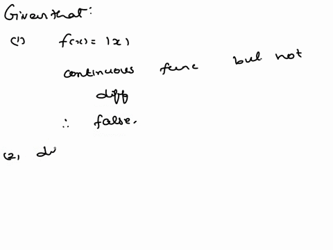 16-details-which-of-the-three-3-statements-are-true-i-a-continuous-function-is-differentiable-at-every-point-in-its-domain-ii-a-differentiable-function-is-continuous-at-every-point-in-its-do-90139