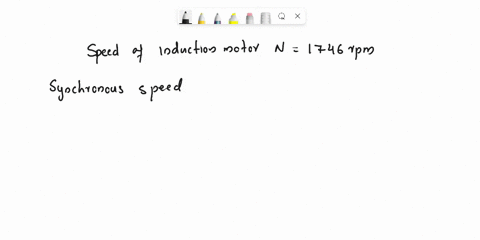 please-solve-this-question-1-a-three-phase-5-hp208-v60-hz-induction-motor-runs-at-1746-rpm-when-it-delivers-rated-output-power-a-determine-the-number-of-poles-of-the-machine-b-determine-the-56922