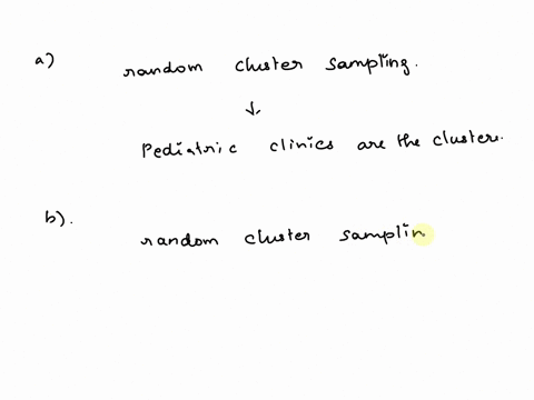 in-each-of-the-following-studies-identify-which-sampling-technique-best-describes-the-way-the-data-w-27568