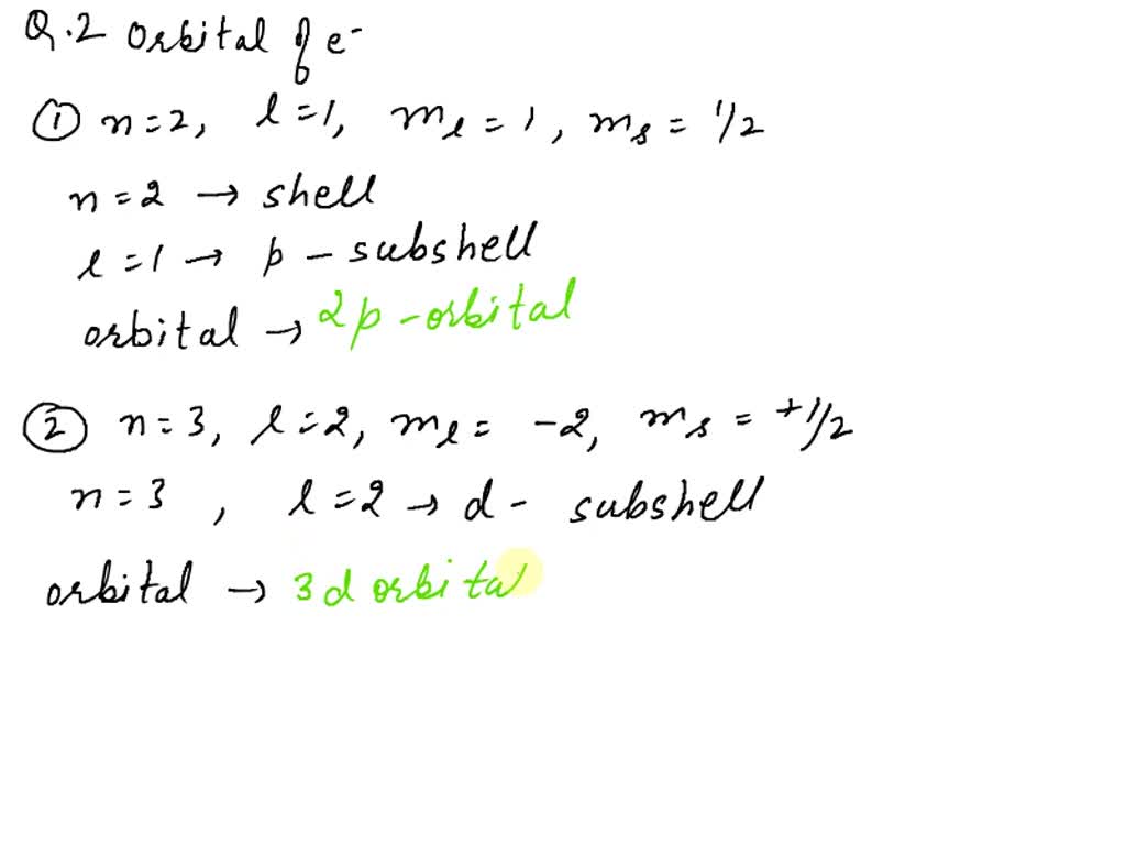 Solved For Each Of The Following Identify The Problem If Any With The Quantum Numbers N 1 L 1 Ml 0 Ms N 3 L