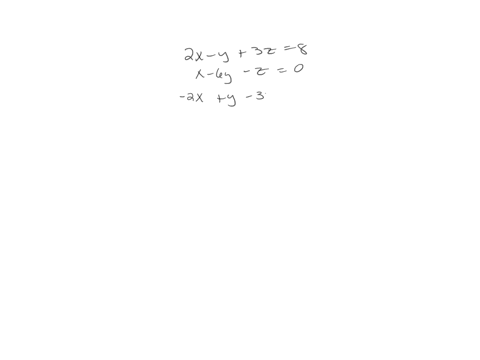 solve-each-system-of-equations-2x-y-3z-8-x-6y-z-0-6x-3y-9y-24