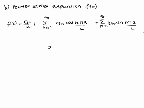2-a-periodic-function-f-x-is-defined-over-the-interval-l-x-l-by-a-fx-z-ixl-l-sketch-the-graph-for-the-above-function-over-the-interval-3l-x-3l-b-obtain-the-fourier-series-expansion-for-f-x-b-75552
