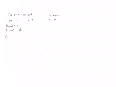 consider-the-following-scenario-the-five-number-bet-a-find-the-expected-value-of-each-1-bet-in-roulette-round-your-answer-to-three-decimal-places-dollars-b-interpret-it-round-your-answer-to-88808