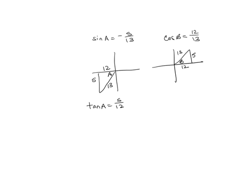 use-the-information-given-below-to-find-tanab-sina-513-with-a-in-quadrant-iii-cosb1213-with-b-in-quadrant-i-give-the-exact-answer-not-a-decimal-approximation
