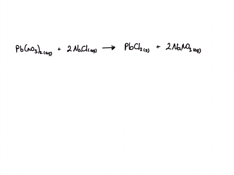 in-the-following-reaction-what-ions-if-any-are-spectator-ions-pbno32aq-2naclaq-pbcl2s-2nano3aq
