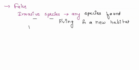 all-invasive-species-are-detrimental-to-an-ecosystem-true-false-84109