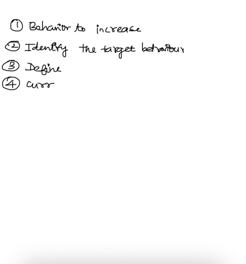 choose-a-behavior-that-you-would-like-to-increase-or-decrease-in-an-applied-setting-plan-an-intervention-using-the-steps-outlined-in-the-text-what-reinforcers-did-you-choose-describe-what-ty-00857