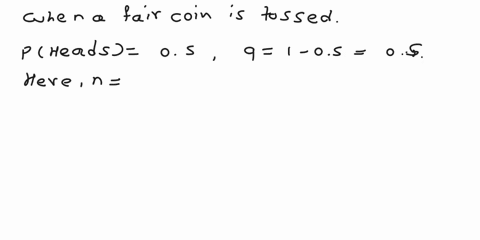 a-fair-coin-is-tossed-28-times-what-is-the-probability-that-at-least-3-heads-occur-34565